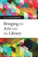 bokomslag Bringing the Arts into the Library