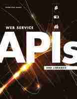 bokomslag Web Service APIs and Libraries