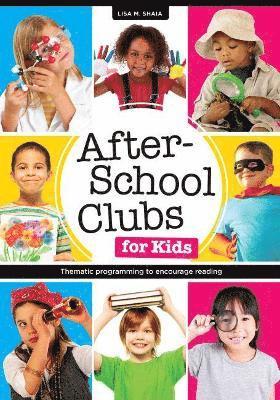 Lisa M. Shaia, Lisa M. Shala - After-School Clubs for Kids, Häftad