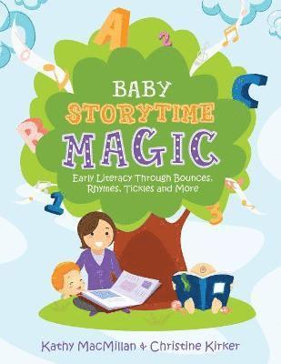 Kathy MacMillan, Christine Kirker - Baby Storytime Magic, Häftad
