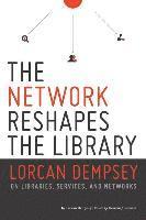 bokomslag The Network Reshapes the Library