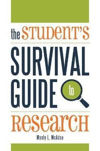 bokomslag The Student's Survival Guide to Research