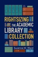 Rightsizing the Academic Library Collection