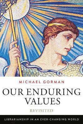 bokomslag Our Enduring Values Revisited