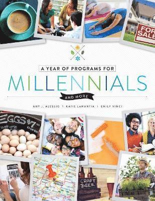A Year of Programs for Millennials and More 1
