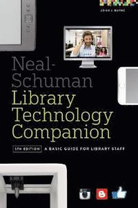 bokomslag Neal-Schuman Library Technology Companion