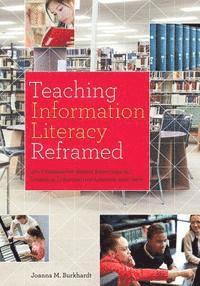 Teaching Information Literacy Reframed 1