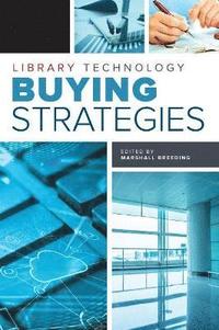 bokomslag Library Technology Buying Strategies