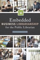 bokomslag Embedded Business Librarianship for the Public Librarian