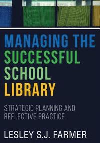 bokomslag Managing the Successful School Library