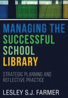 bokomslag Managing the Successful School Library