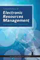 Fundamentals of Electronic Resources Management 1