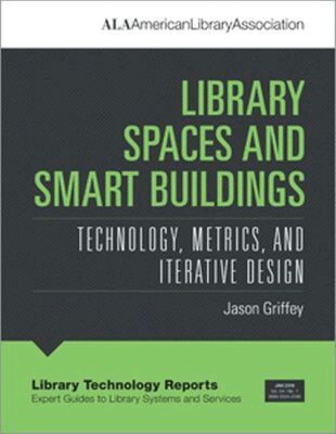 Jason Griffey - Library Spaces and Smart Buildings, Häftad