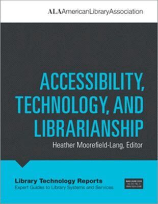 Heather Moorefield-Lang - Accessibility, Technology, and Librarianship, Häftad
