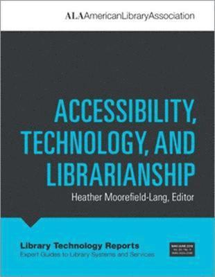 Accessibility, Technology, and Librarianship 1