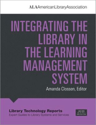 Amanda Clossen - Integrating the Library in the Learning Management System, Häftad
