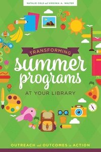bokomslag Transforming Summer Programs at Your Library