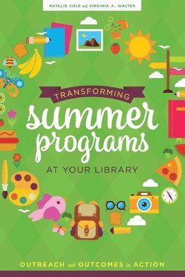 Natalie Cole, Virginia A. Walter, Virginia a. Walter - Transforming Summer Programs at Your Library, Häftad