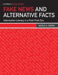 bokomslag Fake News and Alternative Facts