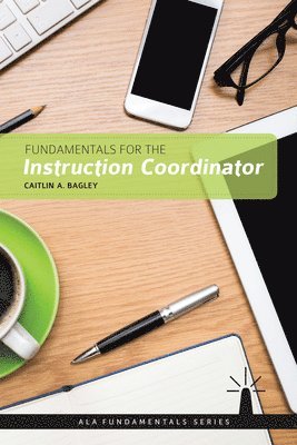 Fundamentals for the Instruction Coordinator 1