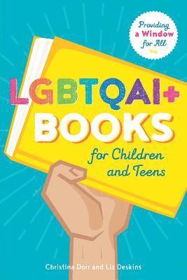 bokomslag LGBTQAI+ Books for Children and Teens
