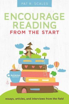 Pat R. Scales - Encourage Reading from the Start, Häftad