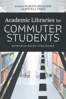 bokomslag Academic Libraries for Commuter Students