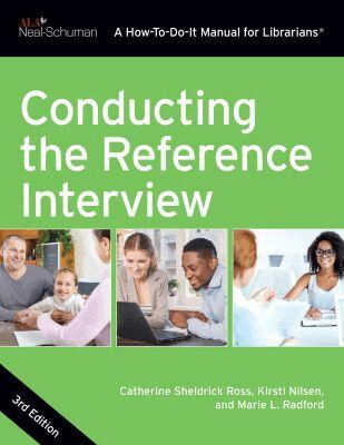 Catherine Sheldrick Ross, Kirsti Nilsen, Marie L. Radford - Conducting the Reference Interview, Häftad