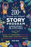 bokomslag 200+ Original and Adapted Story Program Activities