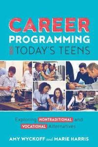 bokomslag Career Programming for Today's Teens