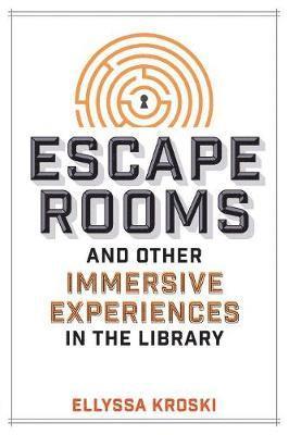 Escape Rooms and Other Immersive Experiences in the Library 1