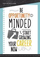 Be Opportunity-Minded 1