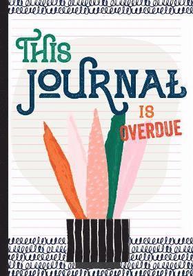 This Journal Is Overdue 1
