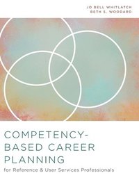 bokomslag Competency-Based Career Planning for Reference and User Services Professionals