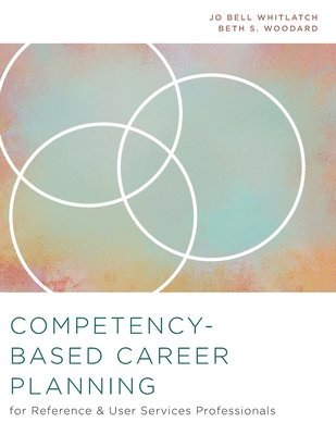 bokomslag Competency-Based Career Planning for Reference and User Services Professionals