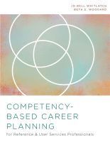 bokomslag Competency-Based Career Planning for Reference and User Services Professionals