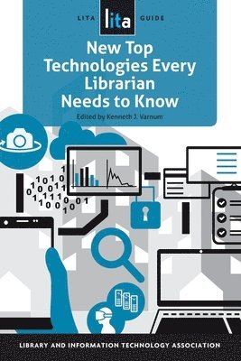 New Top Technologies Every Librarian Needs to Know 1