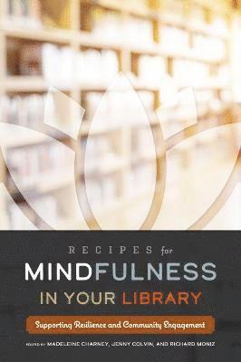 Recipes for Mindfulness in Your Library 1