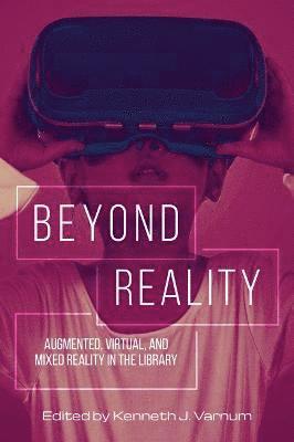 Kenneth J. Varnum - Beyond Reality, Häftad