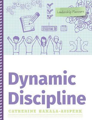 Dynamic Discipline 1