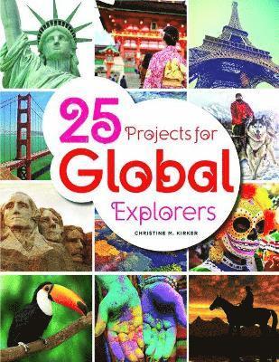 Christine M. Kirker - 25 Projects for Global Explorers, Häftad