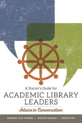 bokomslag A Starter's Guide for Academic Library Leaders