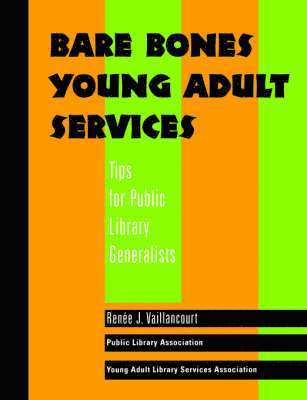 American Library Association, Renee J. Vaillancourt, Public Library Association (Pla), Young Adult and Library Services Associa - Bare Bones Young Adult Services, Häftad
