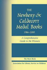 bokomslag The Newbery and Caldecott Medal Books, 1986-2000