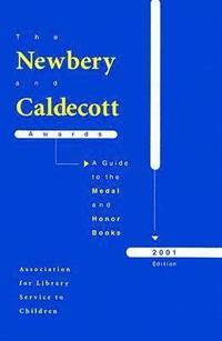bokomslag The Newbery and Caldecott Awards