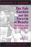 Margaret A. Edwards - Fair Garden and the Swarm of Beasts  Centennial Edition, Häftad