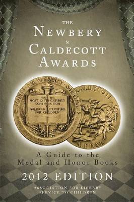 bokomslag The Newbery and Caldecott Awards