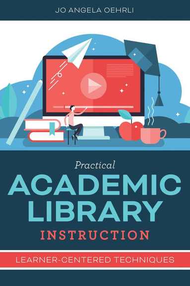 bokomslag Practical Academic Library Instruction