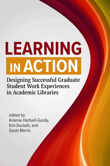 Arianne Hartsell-Gundy, Kim Duckett, Sarah Morris - Learning in Action, Häftad