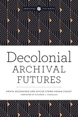 Decolonial Archival Futures 1